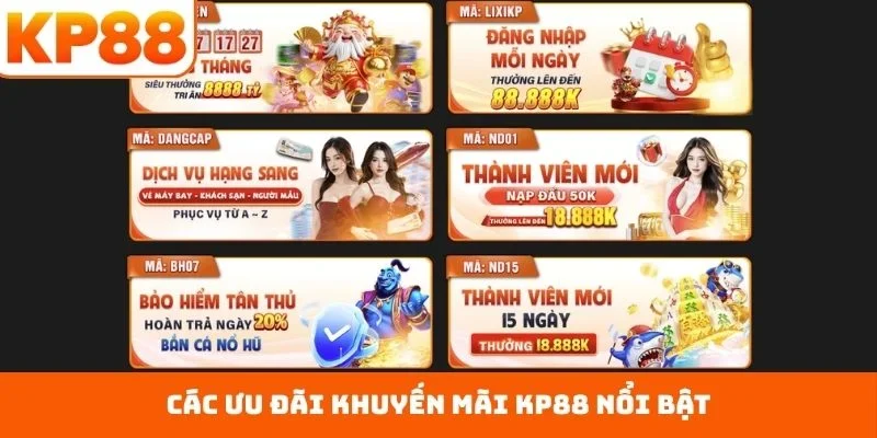 Khuyến Mãi KP88 2 Các ưu đãi khuyến mãi KP88 nổi bật