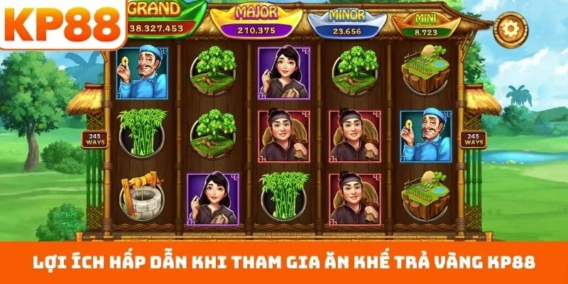 Ăn Khế Trả Vàng KP88 - Trải Nghiệm Sân Chơi Cực Đỉnh 1 Lợi ích hấp dẫn khi tham gia ăn khế trả vàng KP88