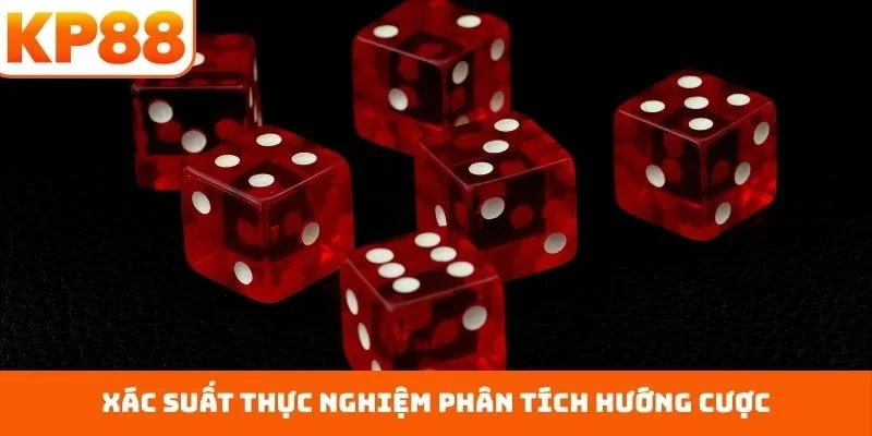 Xác suất thực nghiệm phân tích hướng cược